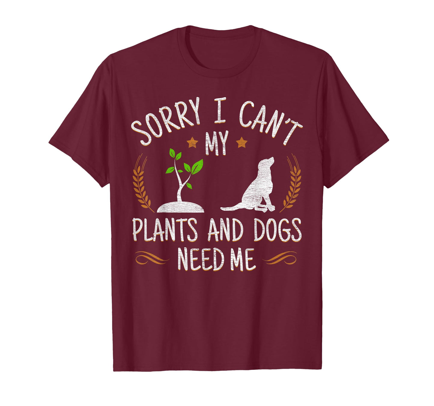 Plants and Dog Lover Gardener Funny Gardening T-Shirt
