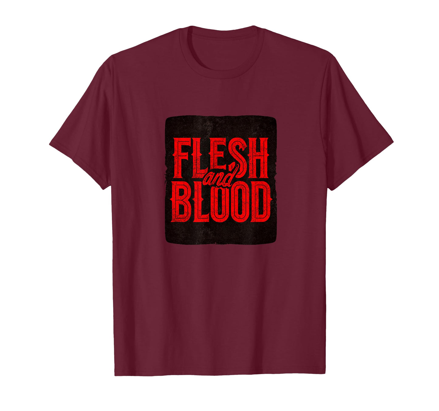 Cool Flesh and Blood Statement Emblem for Man and Woman T-Shirt