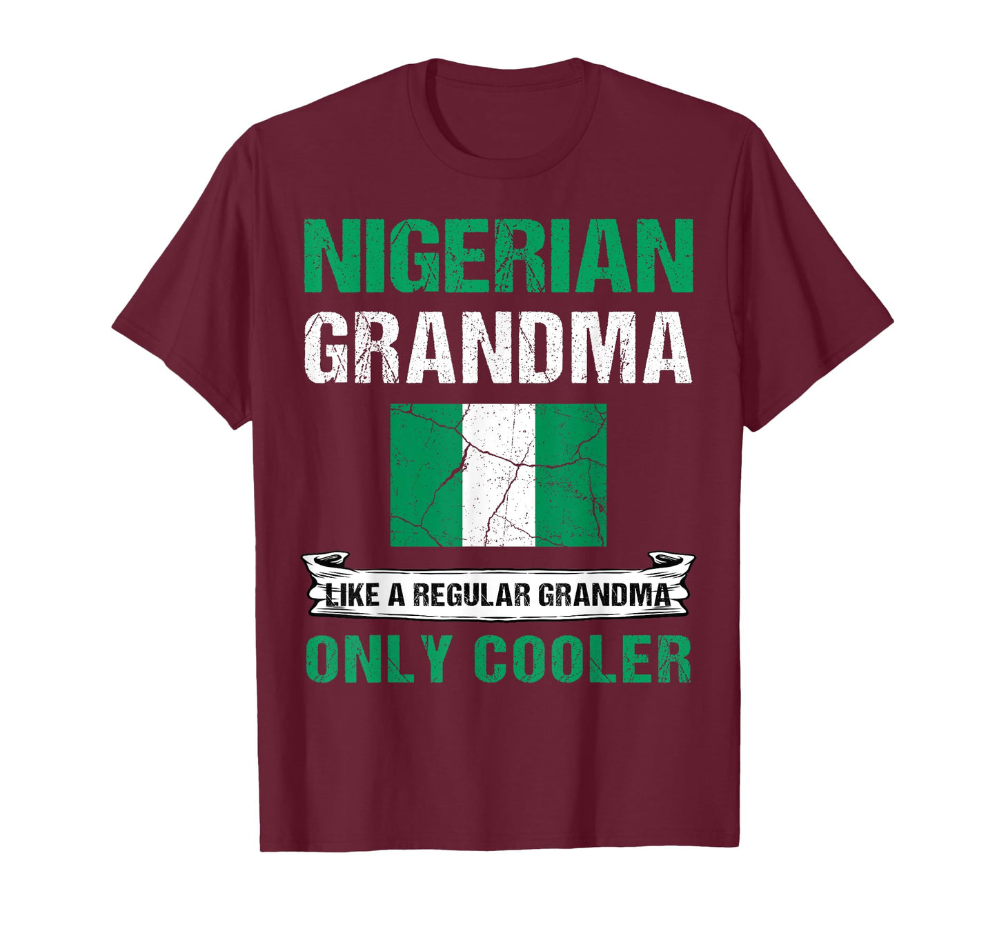 Nigerian Grandma Like A Normal Grandma Only Cooler Nigeria T-Shirt