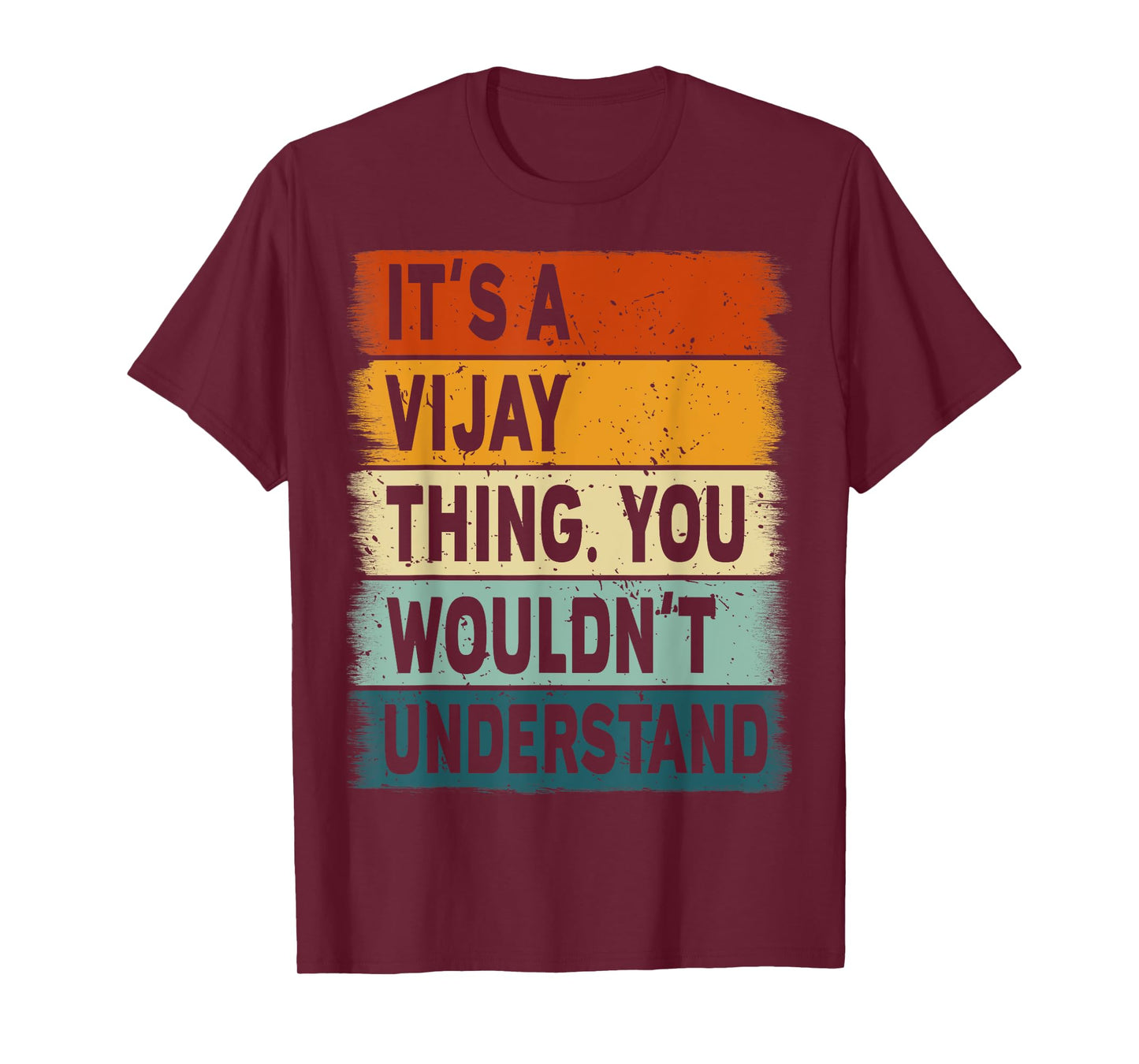 It's A Vijay Thing - Vijay Name Personalized T-Shirt