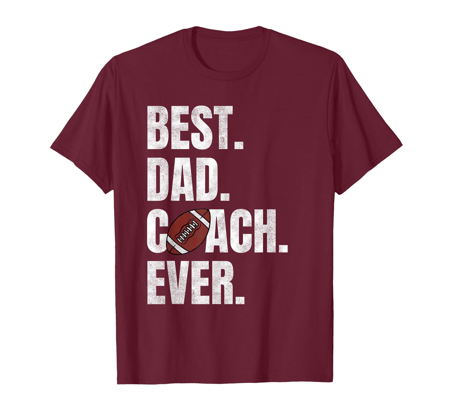 Best Dad Coach Ever Funny Football Tee for Sport Lovers T-Shirt