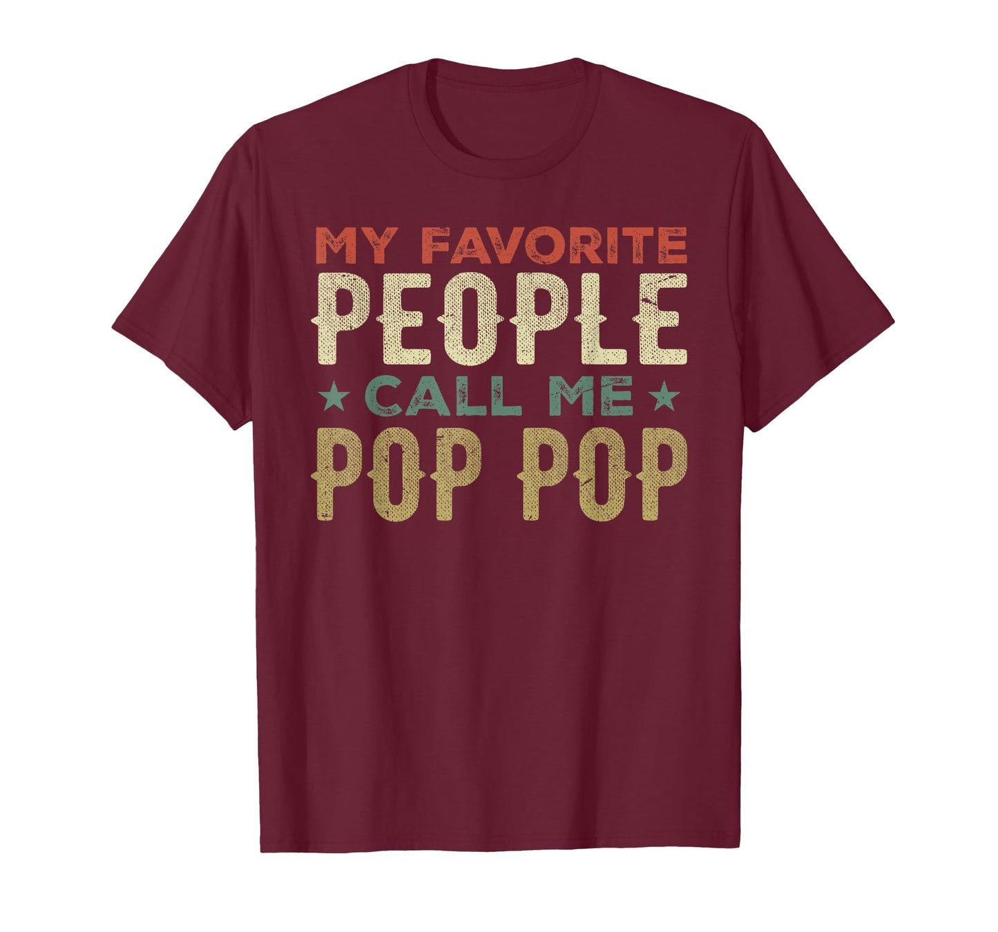 My Favorite People Call Me Pop Pop Grandpa Funny Fathers Day T-Shirt