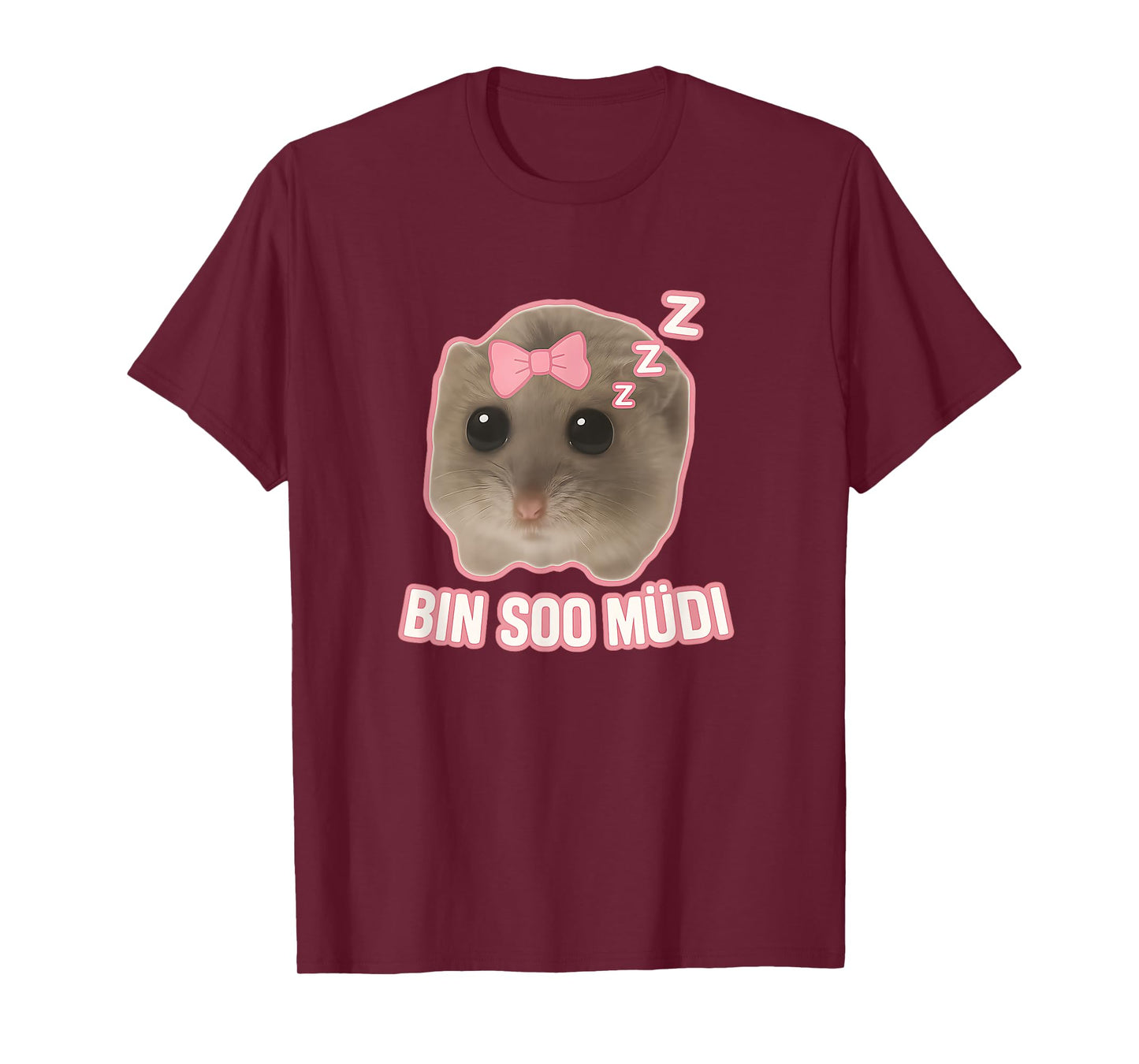 Sad Hamster Sleep Meme Bin So Müdi Schlafi Funny T-Shirt