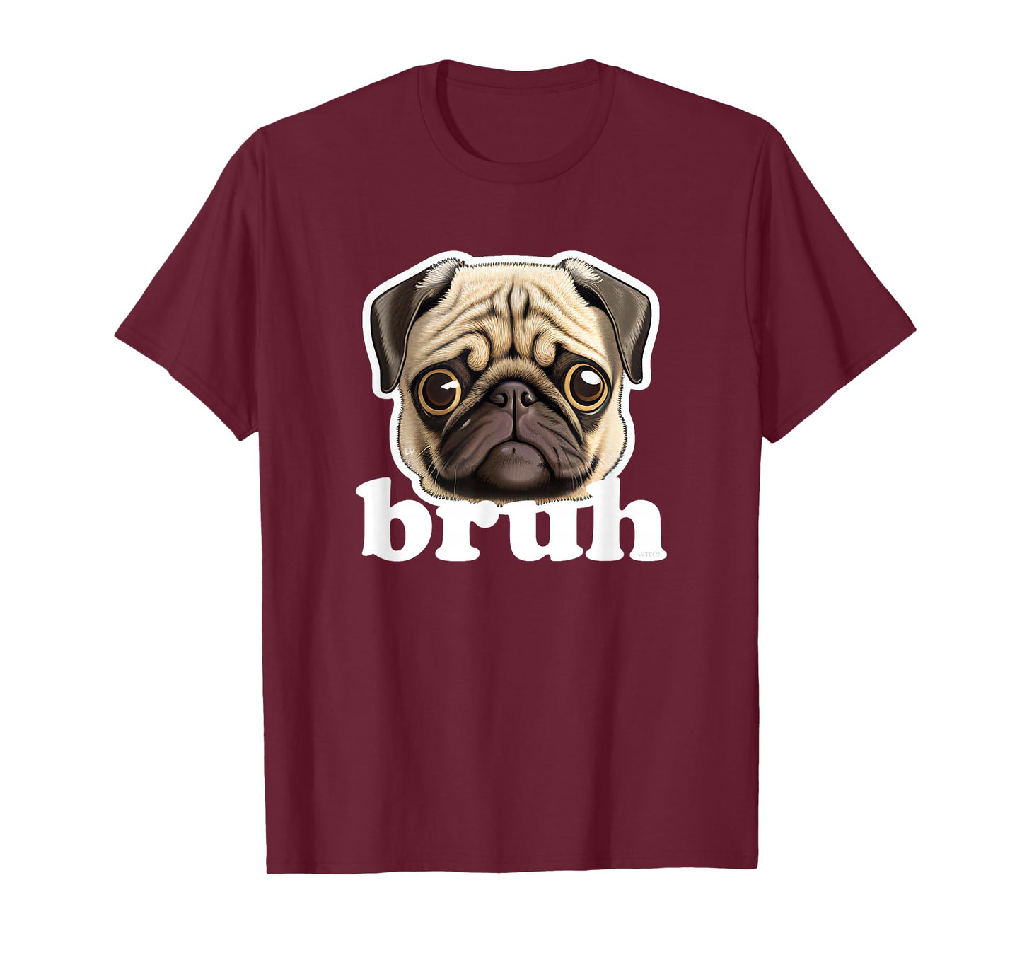 Pug says Bruh Funny Humorous Pet Dog T-Shirt