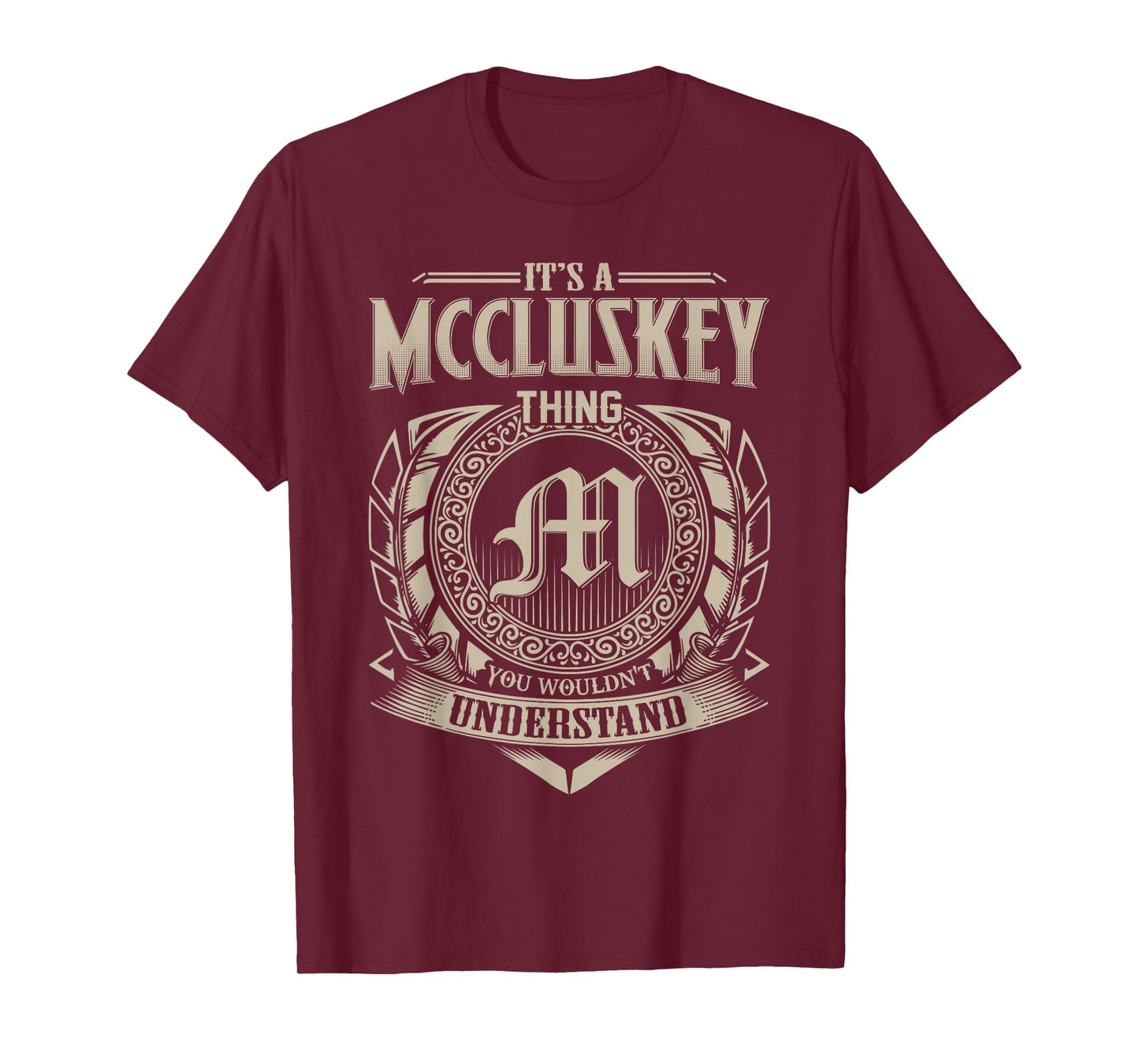 It's A MCCLUSKEY Thing You Wouldn't Understand Name Vintage T-Shirt