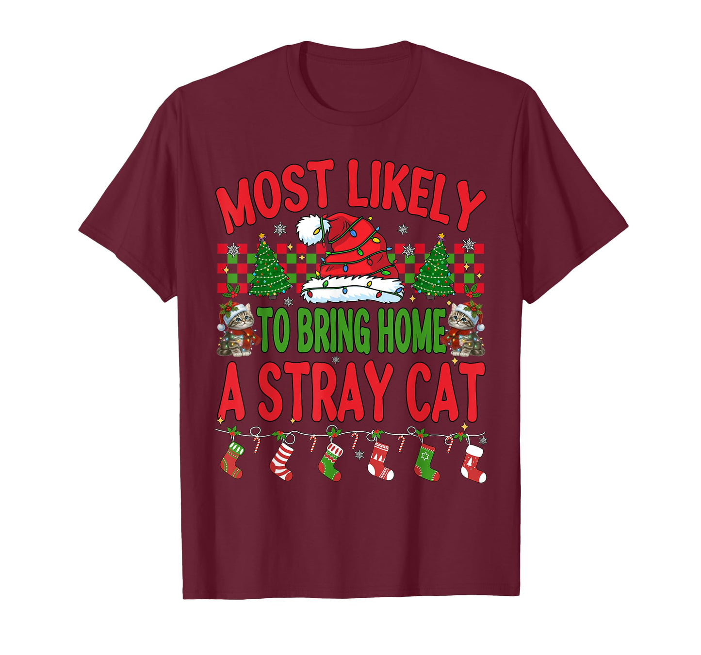 Most Likely to Bring Home A Stray Cat Matching Christmas Men T-Shirt