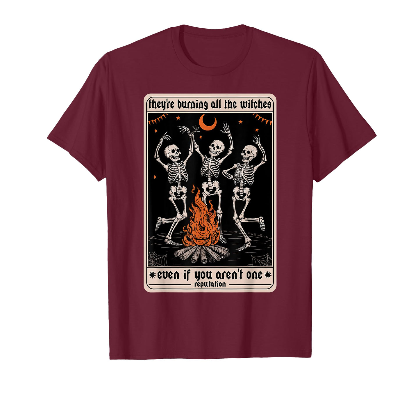 They're Burning All The Witches Even If You Arent One Card T-Shirt