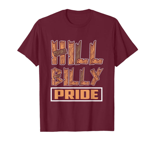 "Hillbilly Pride" Funny Redneck Country Southern T-Shirt