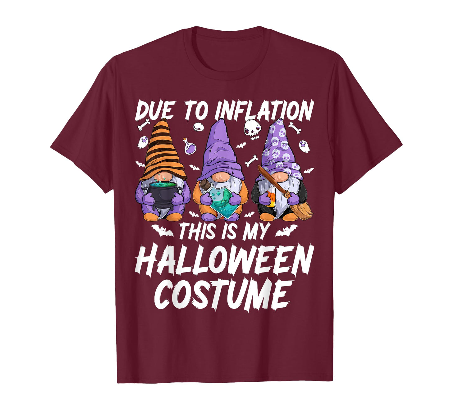 Spooky Gnome Due To Inflation This Is My Halloween Costume T-Shirt