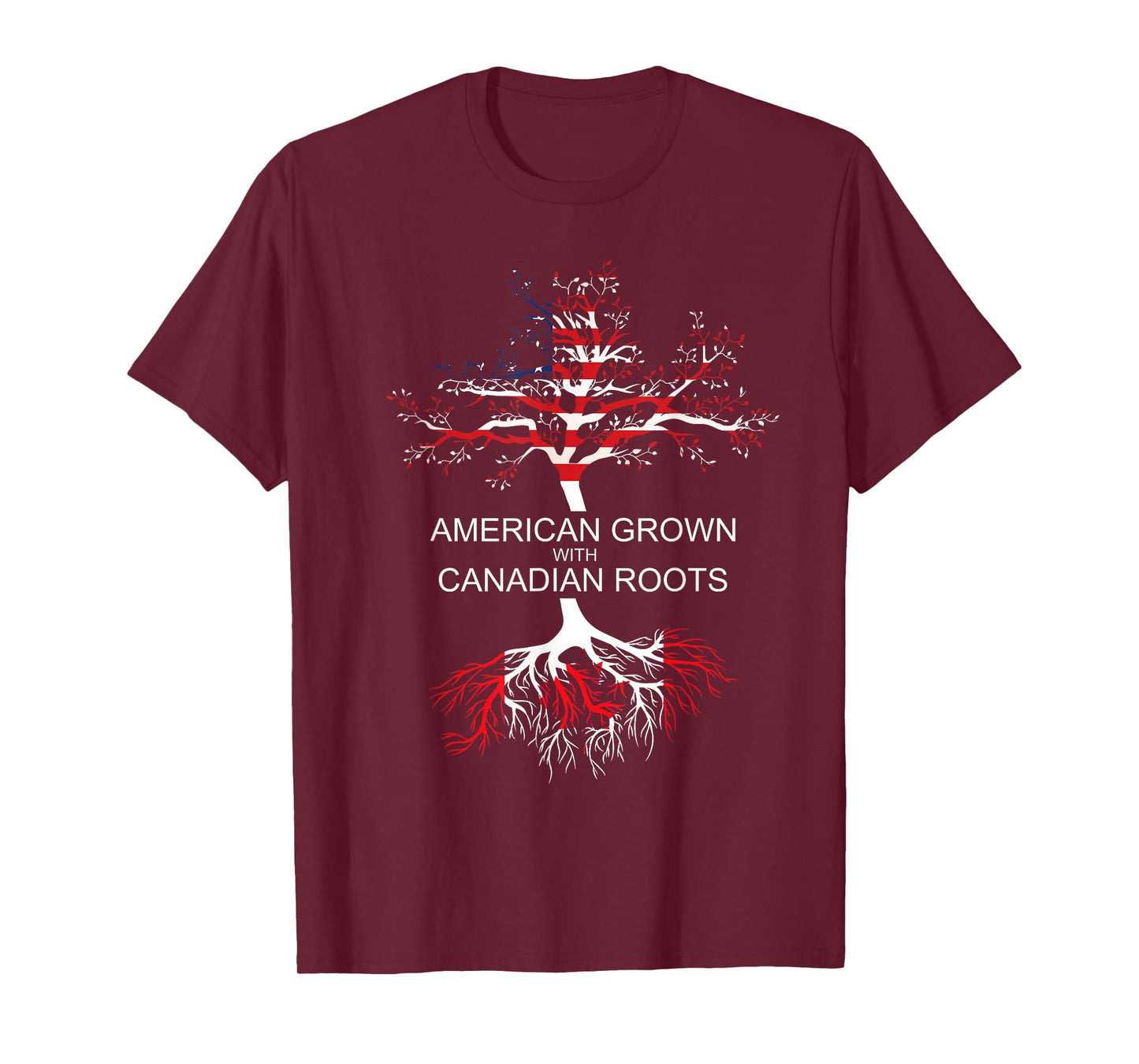 American Grown Canadian Roots Canada T-Shirt