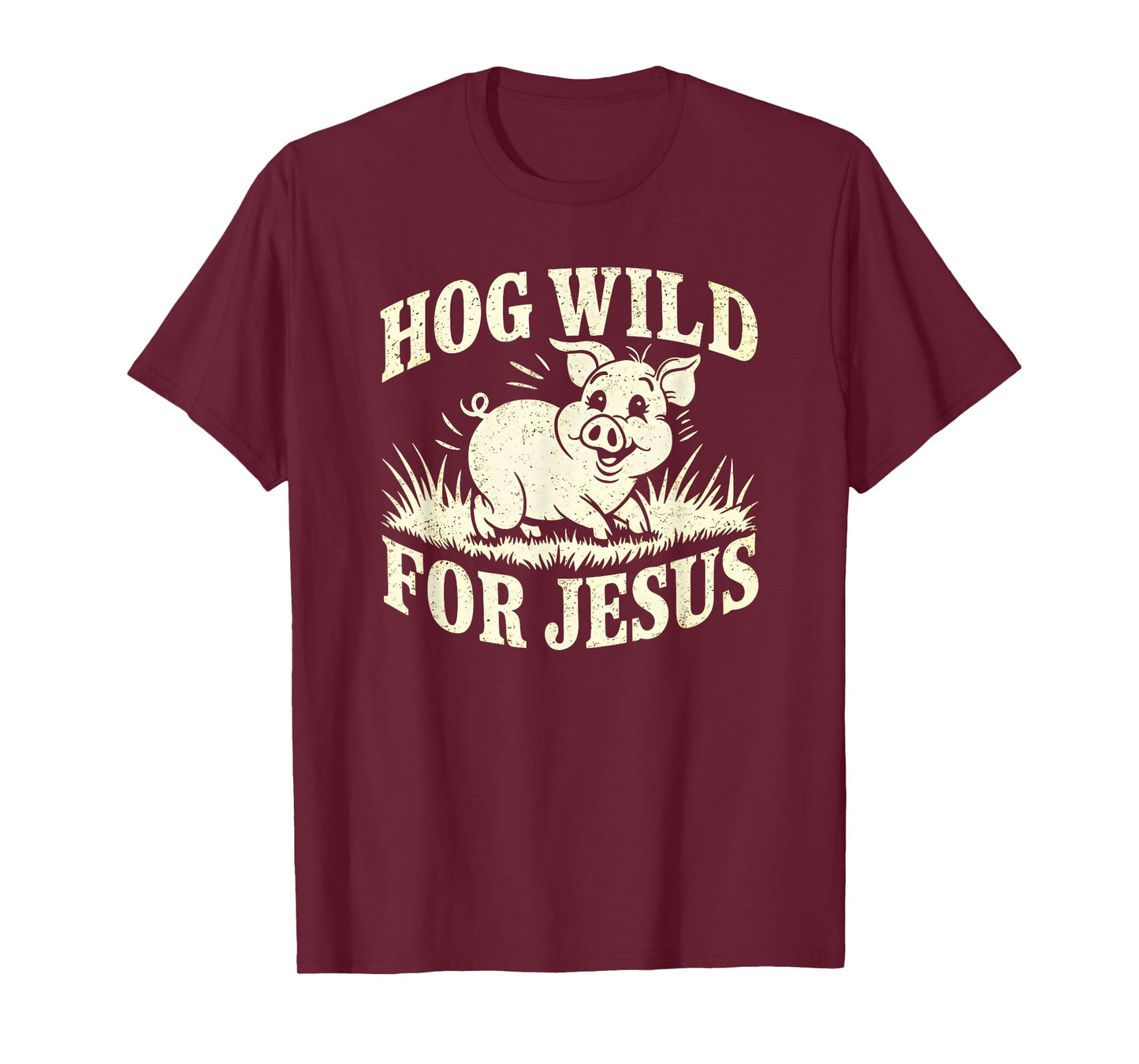 Hog Wild For Jesus Cute Christian Farmer Life Pig T-Shirt