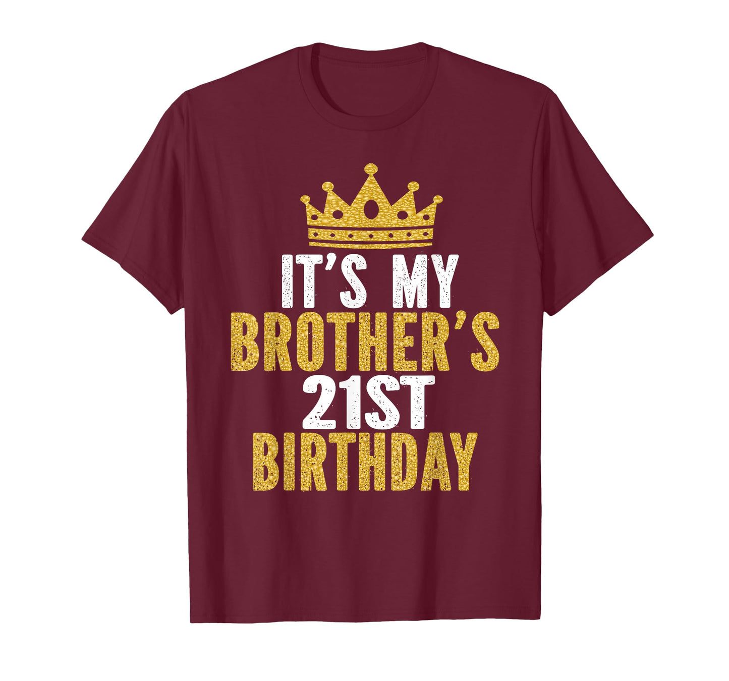 It's My Brother's 21st Birthday 21 Years Old Family Matching T-Shirt