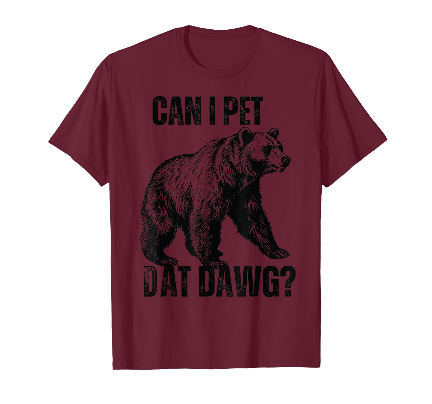 can i pet dat dawg Bear Meme Funny Dog T-Shirt