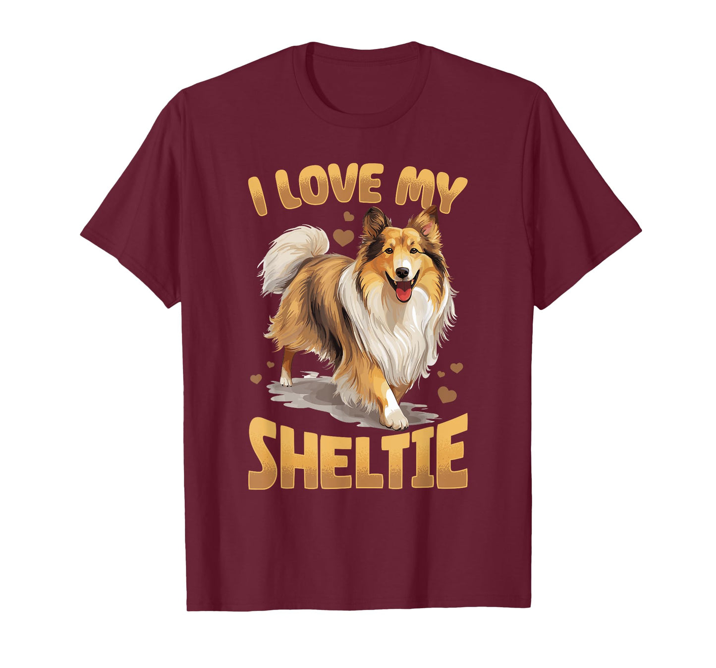 Shetland Sheepdog Dog Sheltie - I love my Sheltie T-Shirt for Men Women Kids