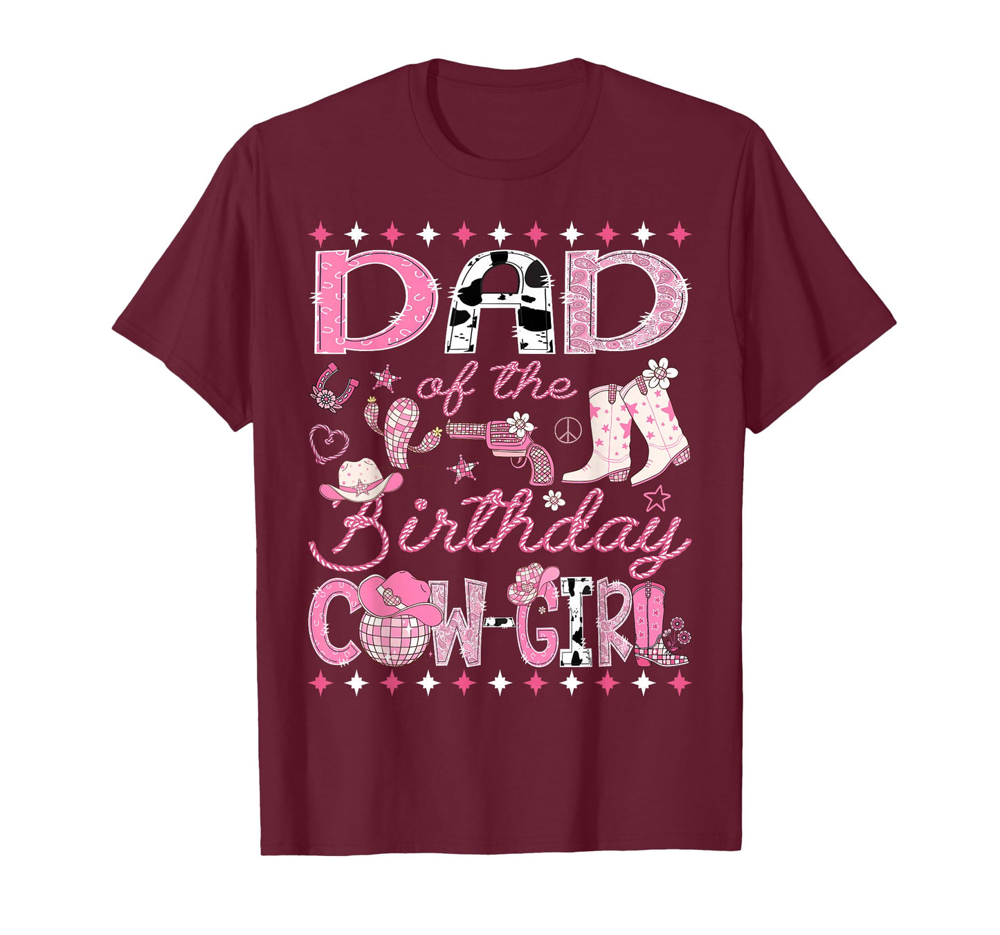 Dad of The Birthday Cowgirl Pink Rodeo Western Disco T-Shirt