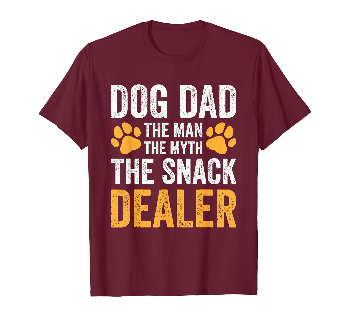 Dog Dad The Man The Myth The Snack Dealer T-Shirt