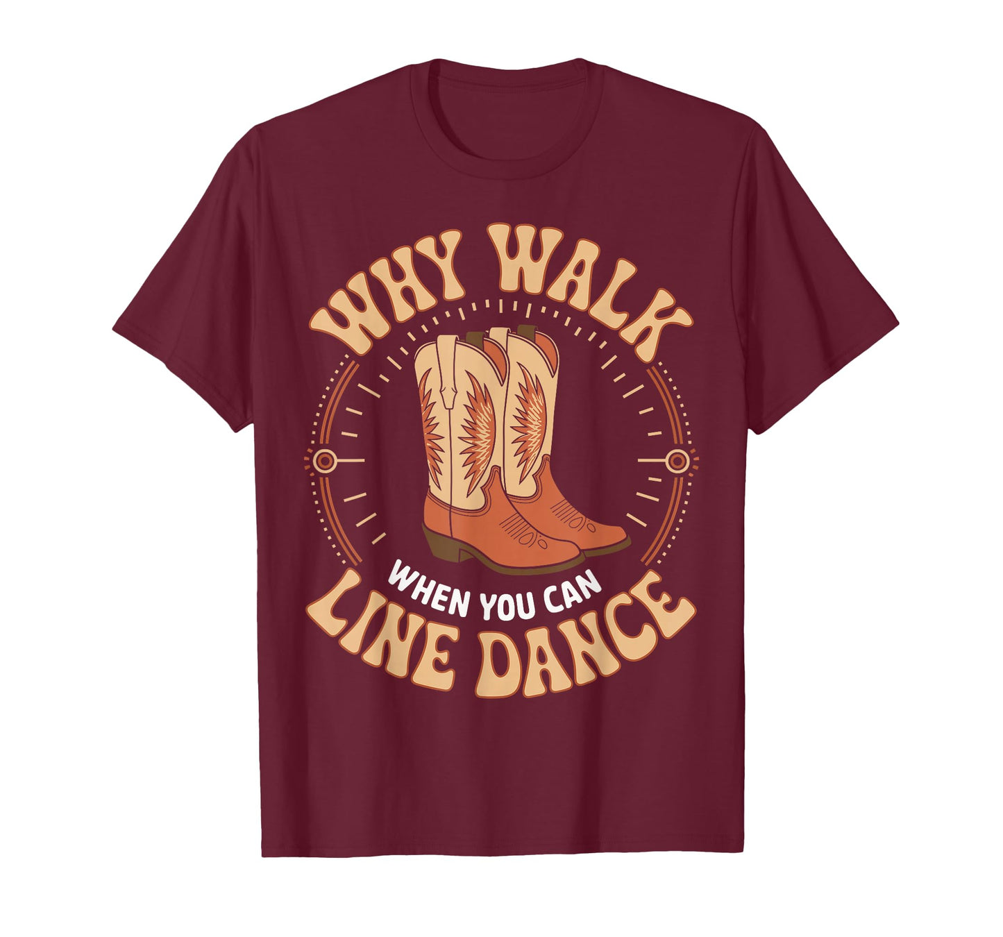 Why Walk When You Can Line Dance Country Line Dancing Dancer T-Shirt