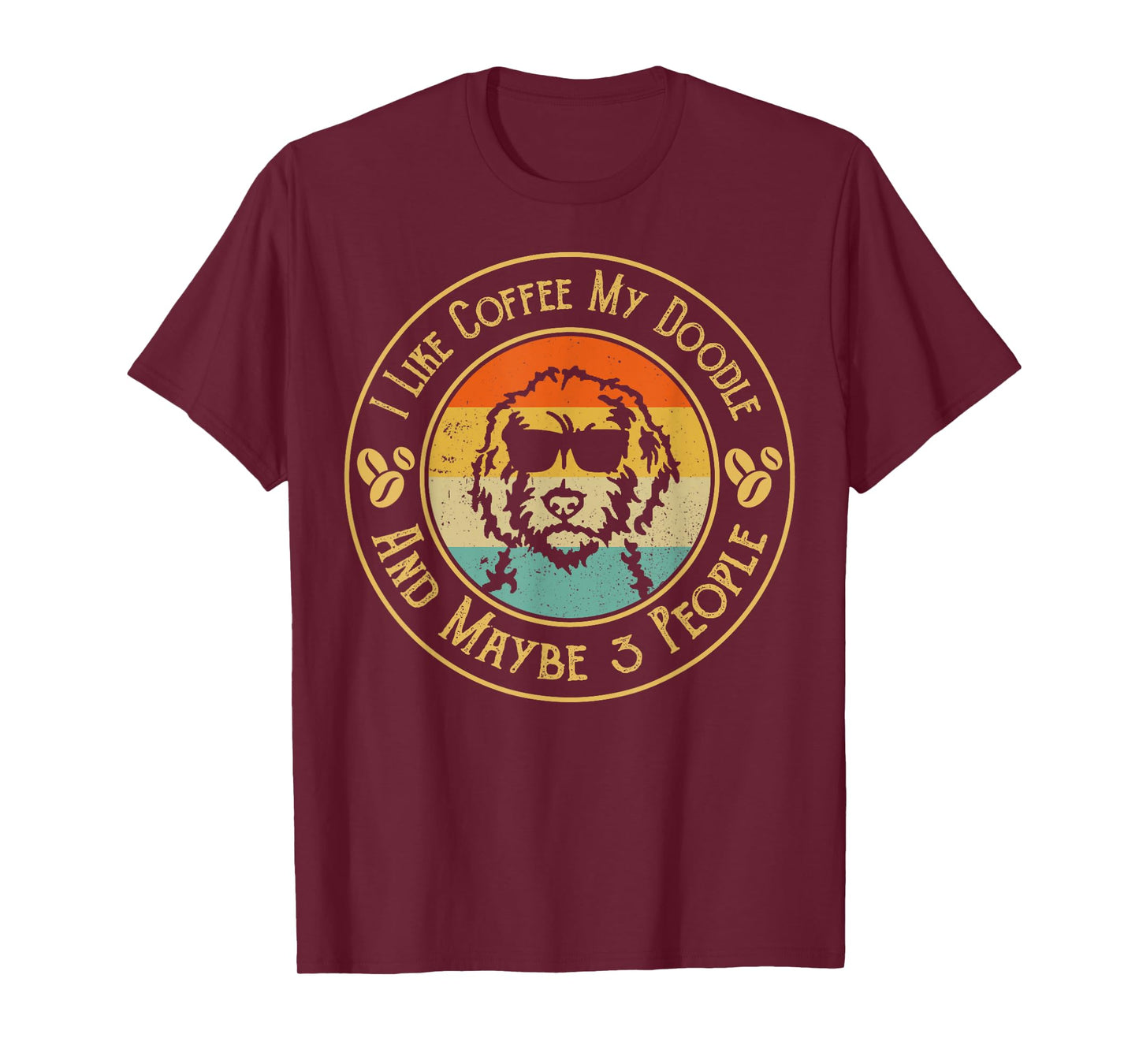 I Like Coffee My Doodle And Maybe 3 People Funny Doodle Dog T-Shirt for Men Women