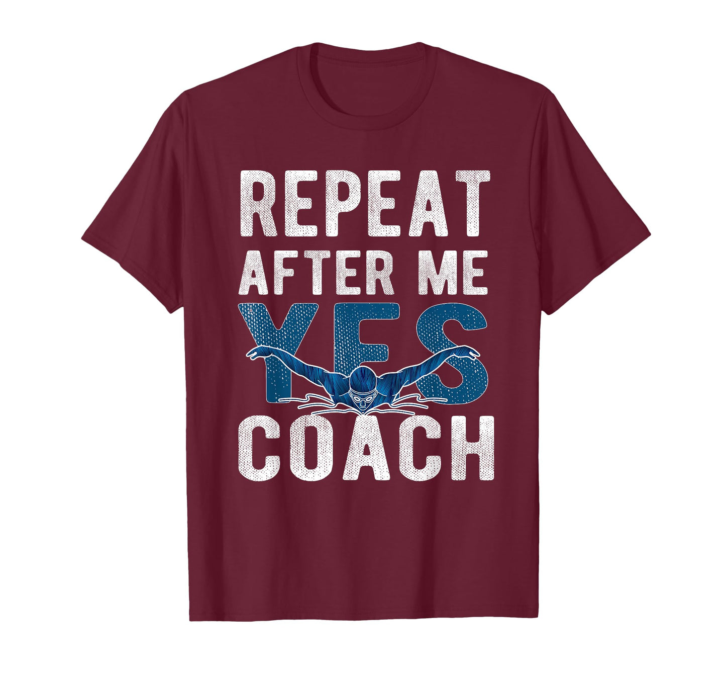 Repeat Yes Swim Coach Swimming Coach T-Shirt