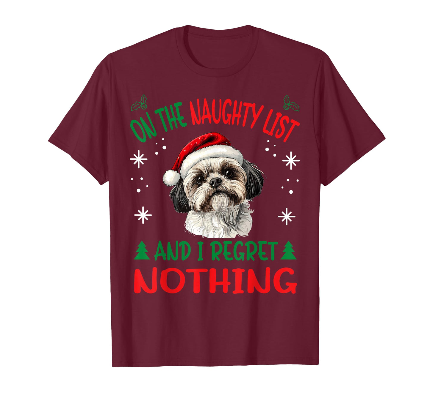 Cute Shih Tzu Dog Christmas On The Naughty List and I regret T-Shirt for Men Women