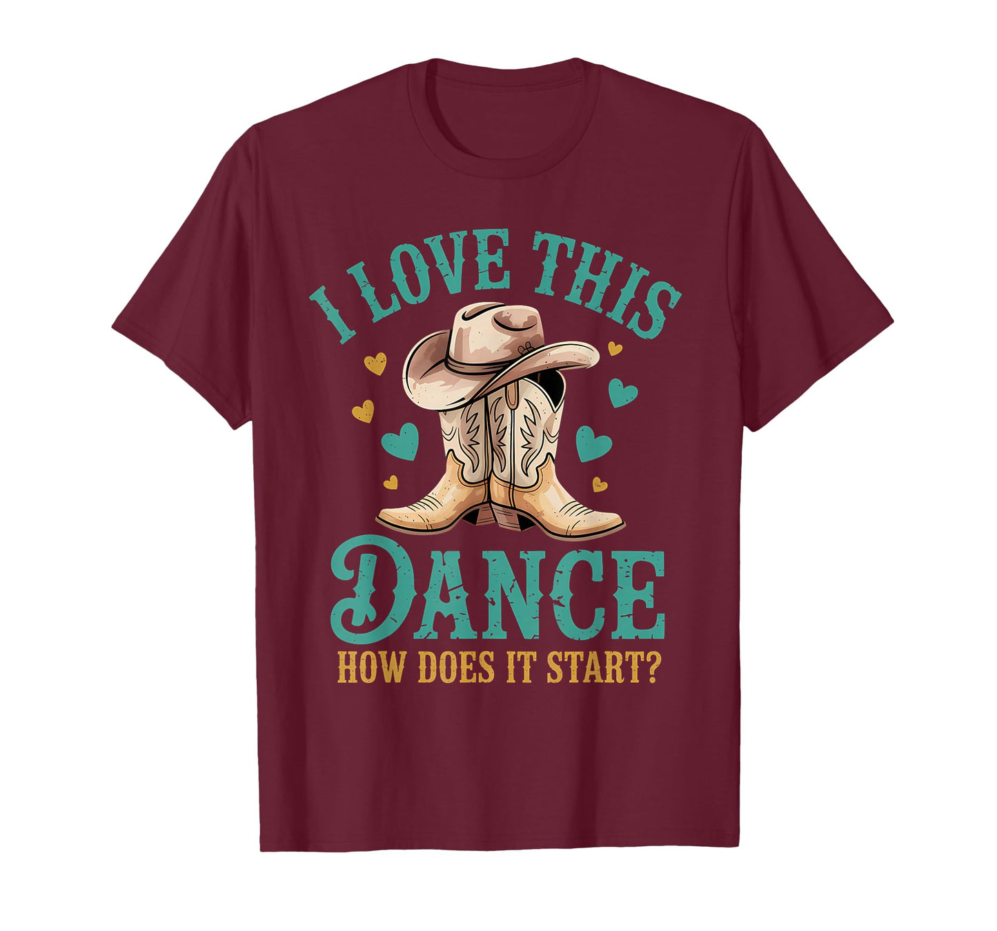 I Love This Dance How Does It Start Line Dance T-Shirt
