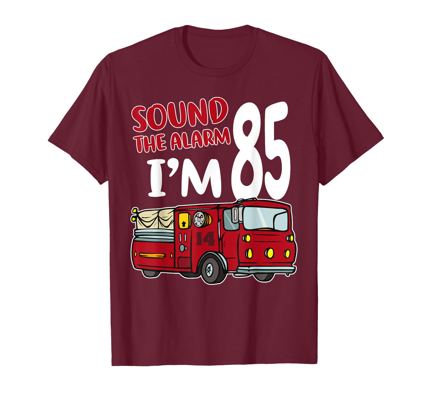 Fire Truck 85th Birthday Fireman Firefighter 85 Year Old T-Shirt