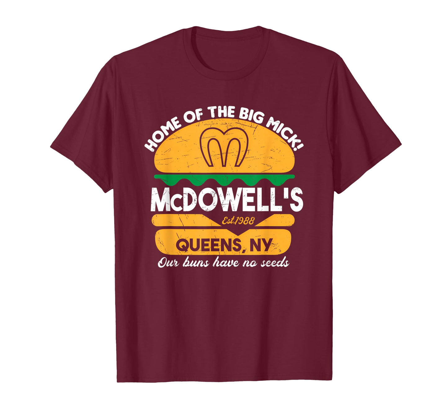 McDowell's - Home of The Big Mick T-Shirt