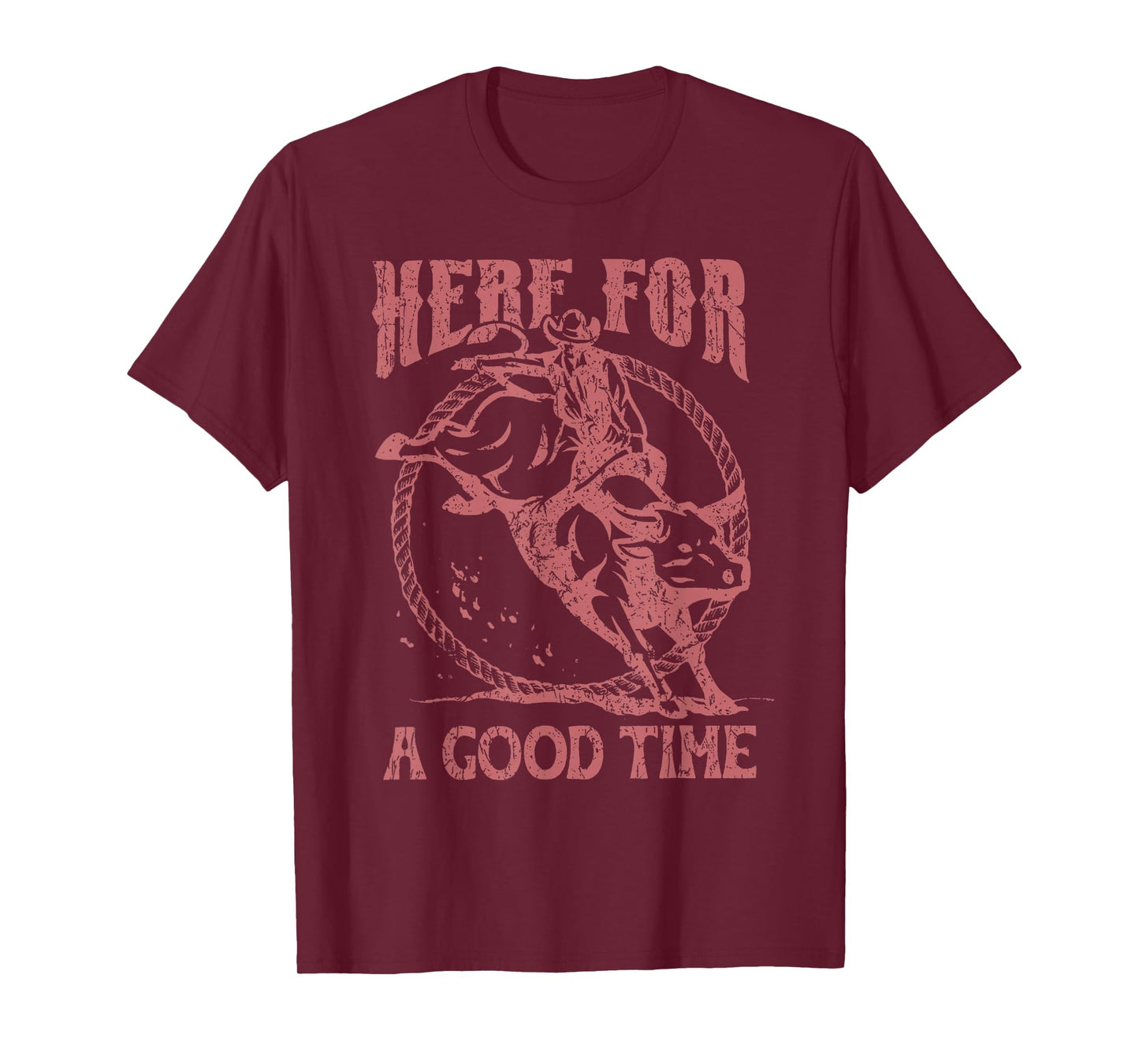 Here For A Good Time Cowboy Cowgirl Western Country Music T-Shirt