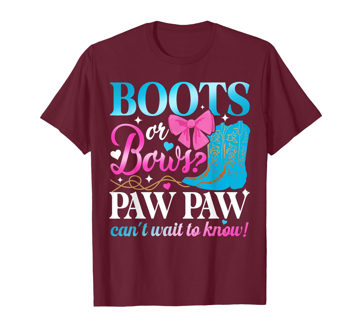 Boots Or Bows Paw Paw Loves You Gender Reveal Party T-Shirt