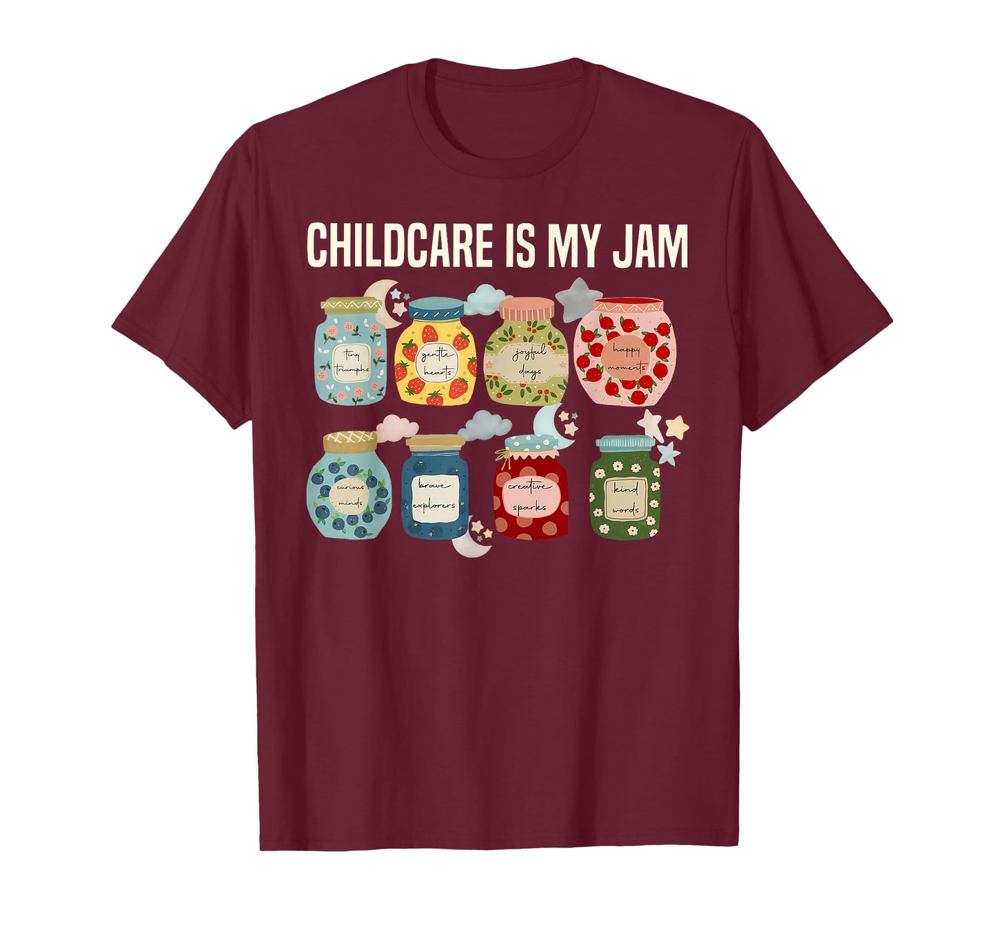 Childcare Is My Jam Homeschool Jam Jar Teacher Homeschooling T-Shirt