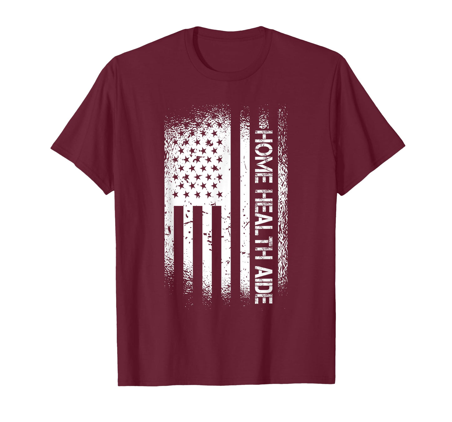 Patriotic Home Health Aide With American Flag T-Shirt for Women Men