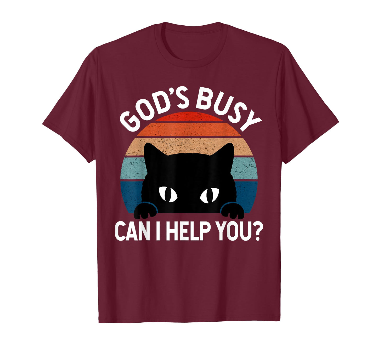 God's Busy Can I Help You Funny Cat Lover Men Women T-Shirt