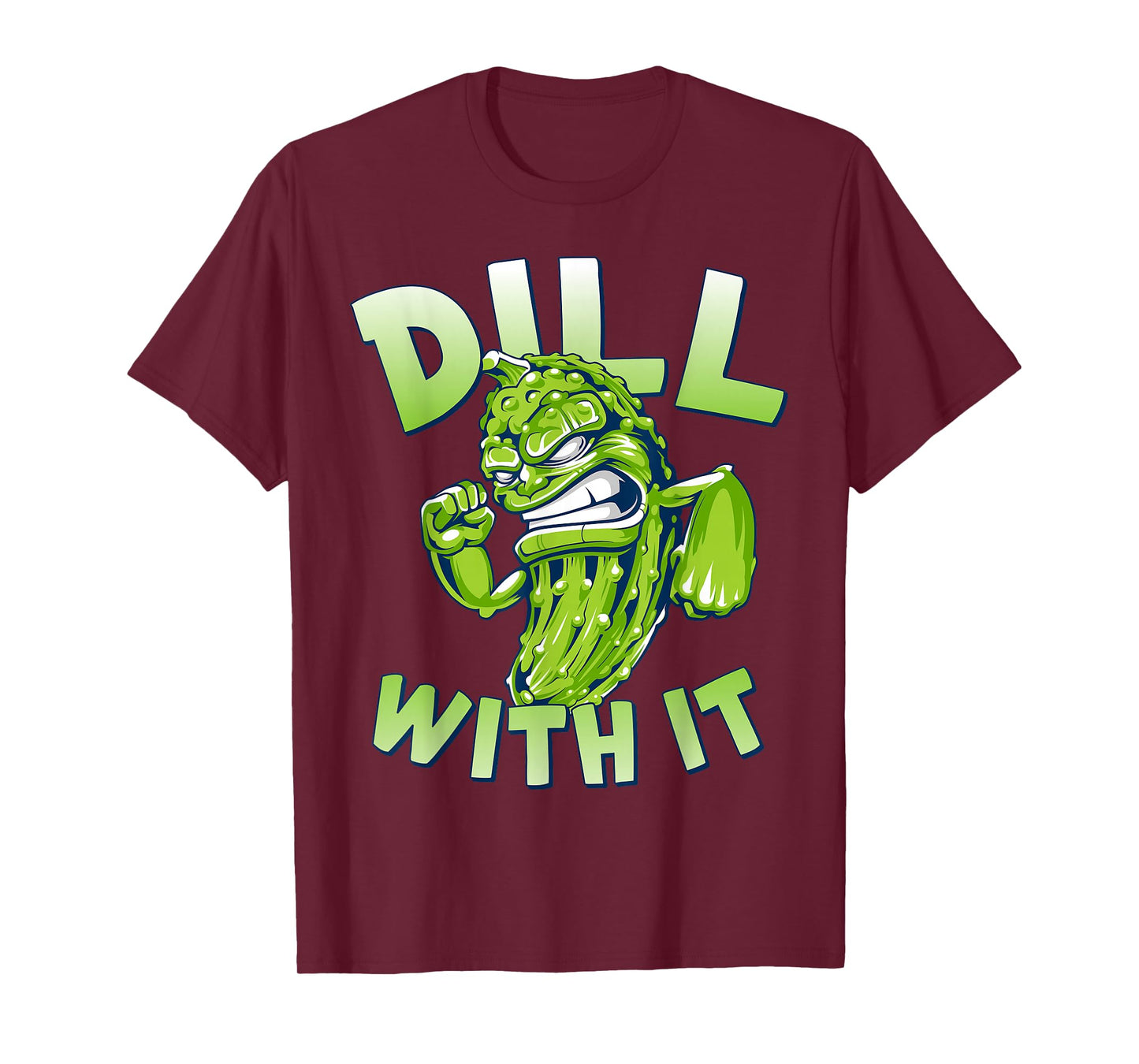 Dill With It Funny Pickle T-Shirt