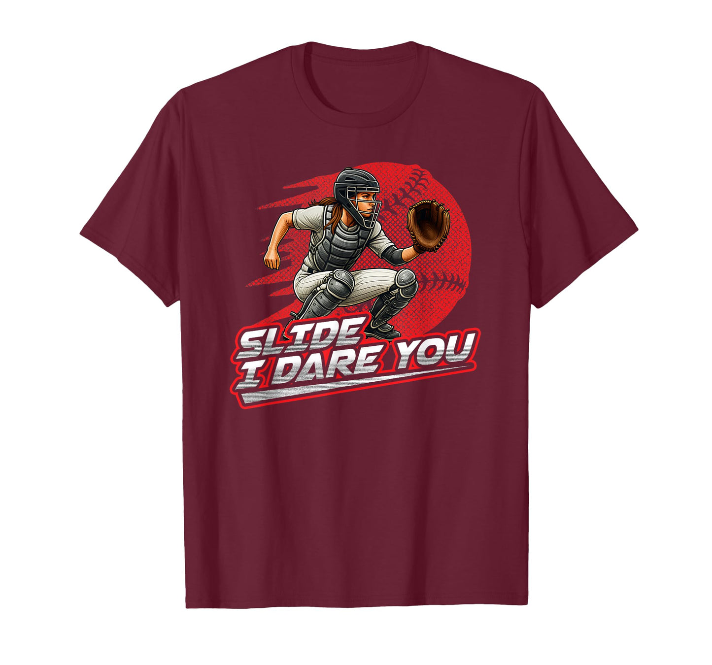 Softball Catcher Slide I Dare You Strong Girl Design T-Shirt