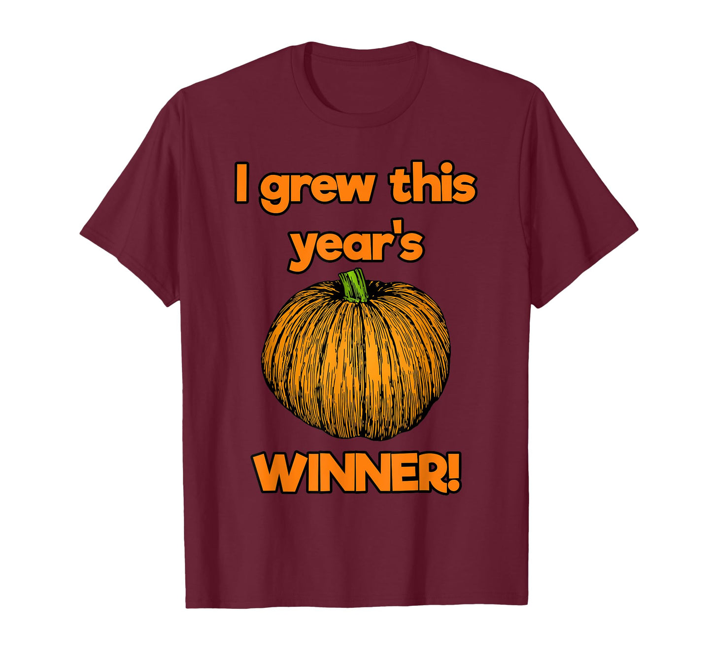 I Grew This Year's Winner Pumpkin Grower Contest T-Shirt