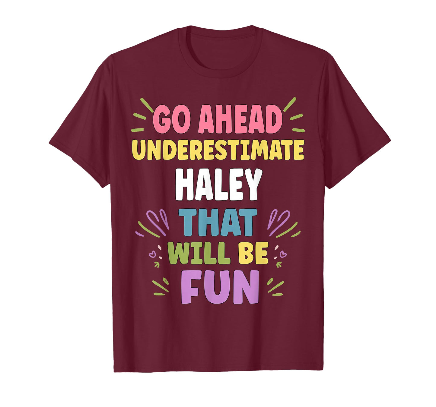 Haley Personalized Women's Gift Custom Haley T-Shirt