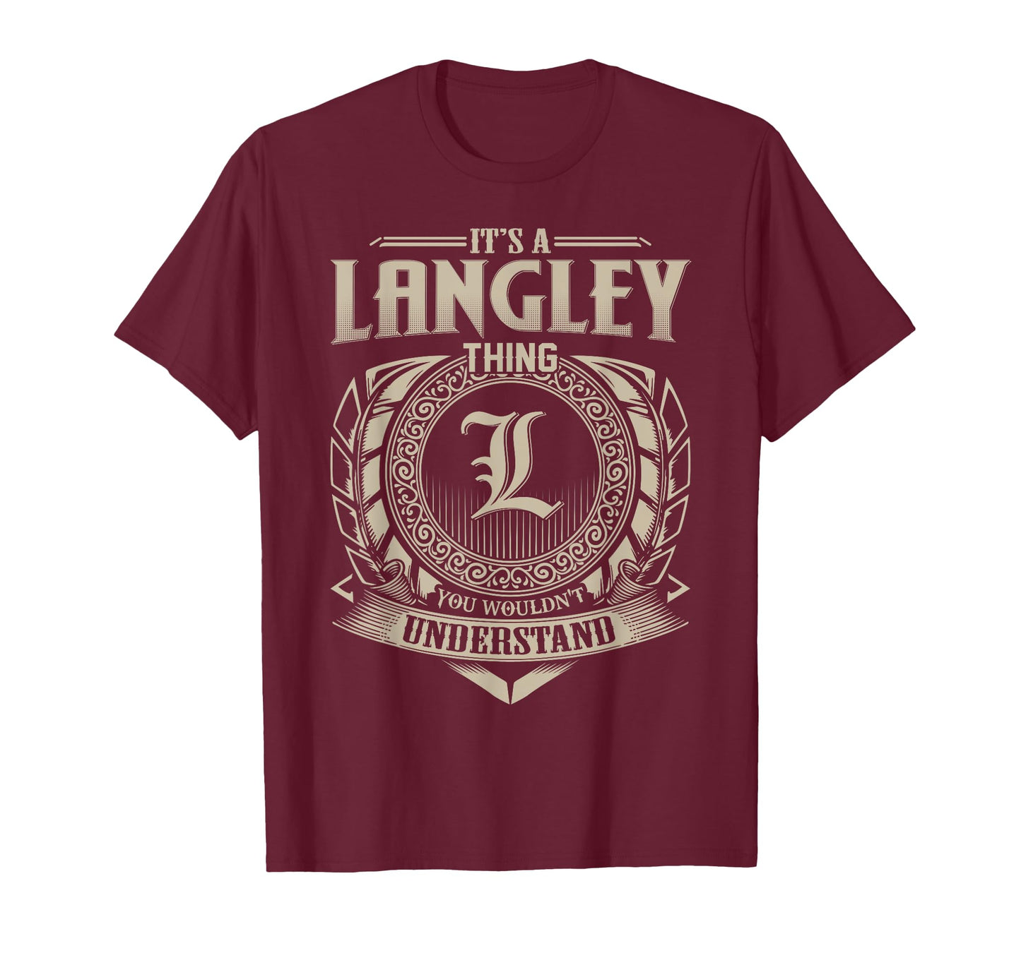 It's A LANGLEY Thing You Wouldn't Understand Name Vintage T-Shirt