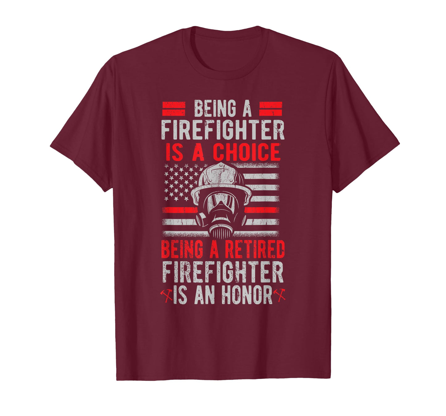 Being A Retired Firefighter Is An Honor US Flag T-Shirt