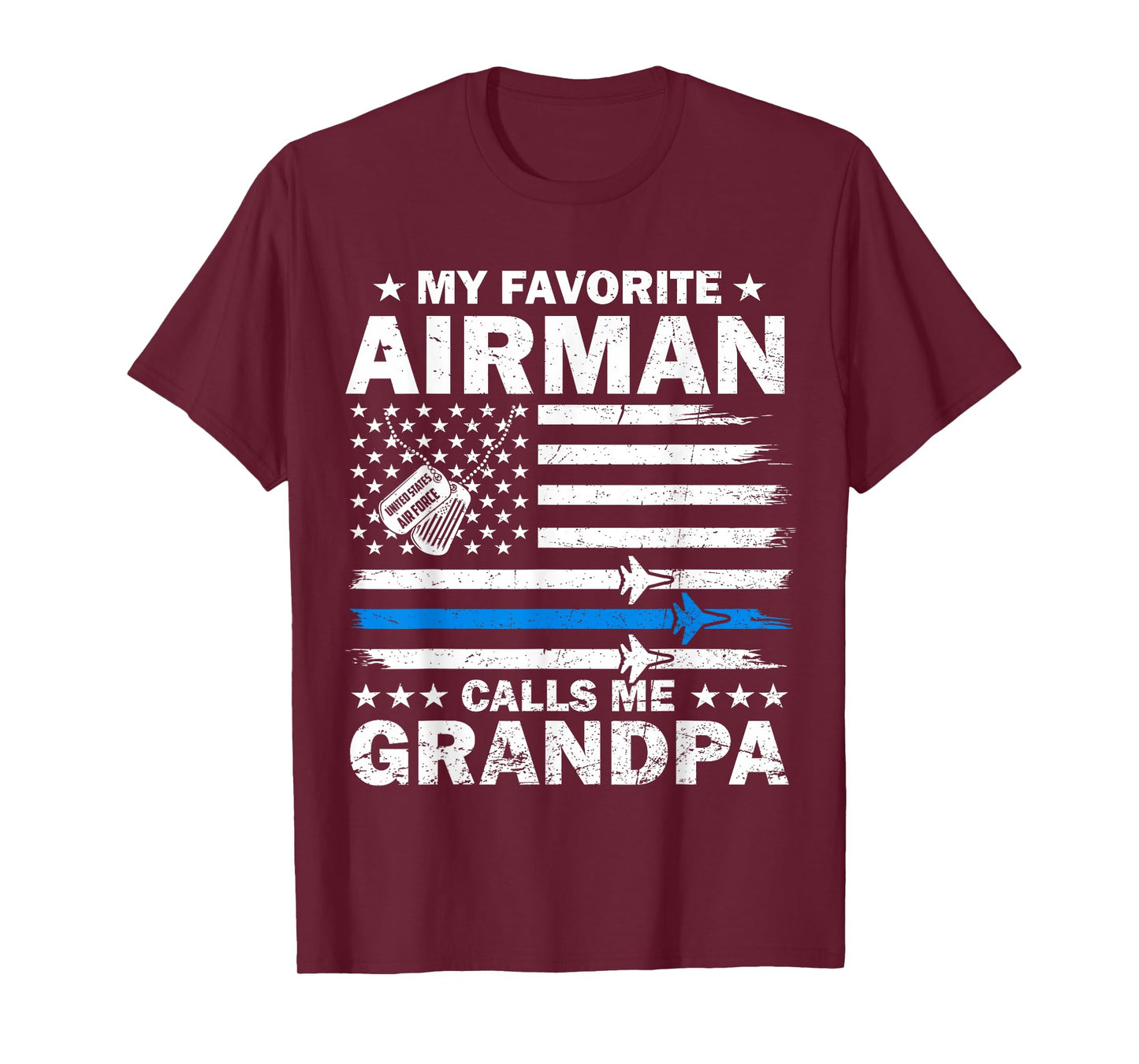 My Favorite Airman Calls Me Grandpa Flag US Air Force USAF T-Shirt