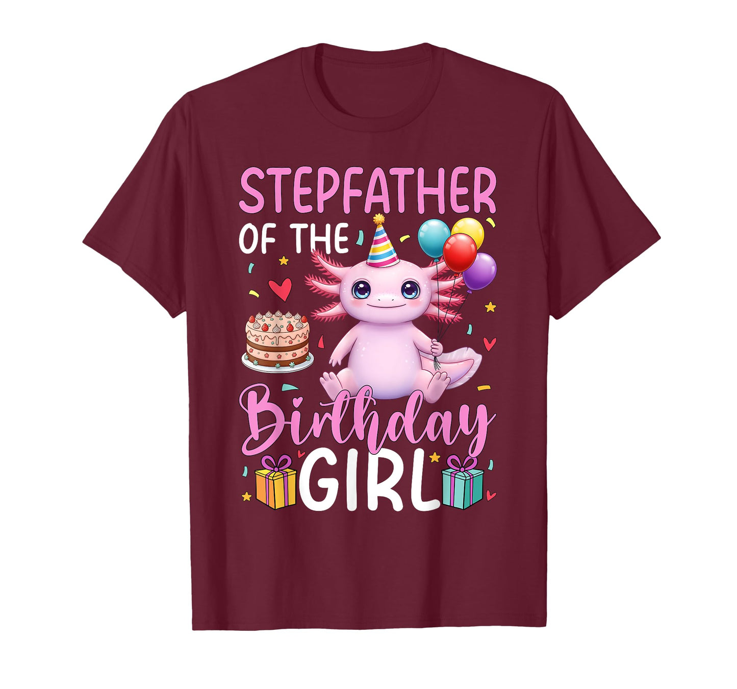 Stepfather of the Birthday Girl Axolotl Birthday Party T-Shirt