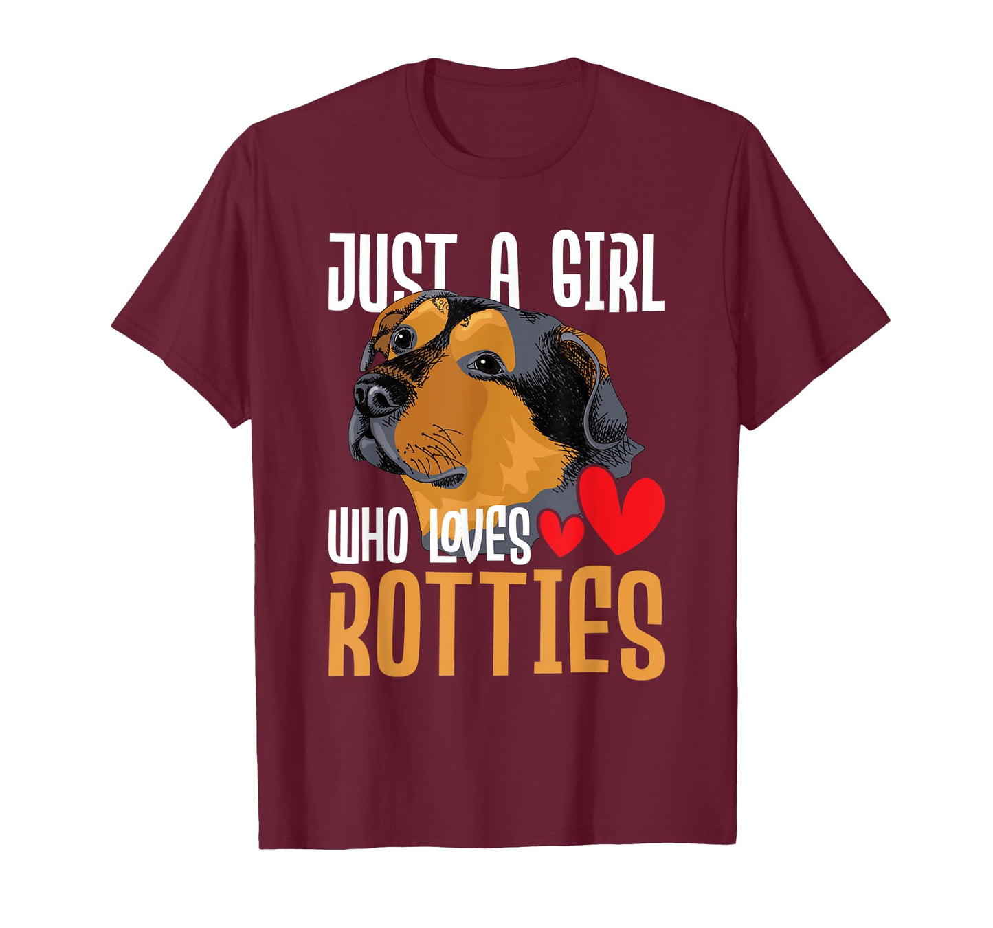 Just A Girl Who Loves Rotties - Rottweiler Dog Owner Puppy T-Shirt