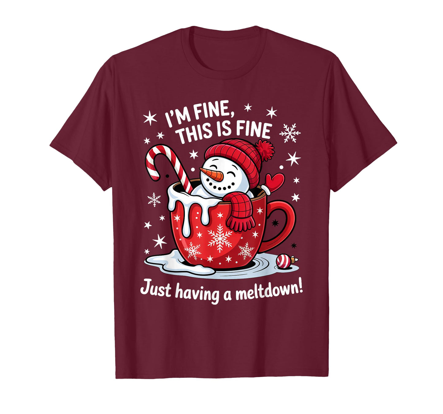 I'm Fine This is Fine Just Having Meltdown Christmas T-Shirt