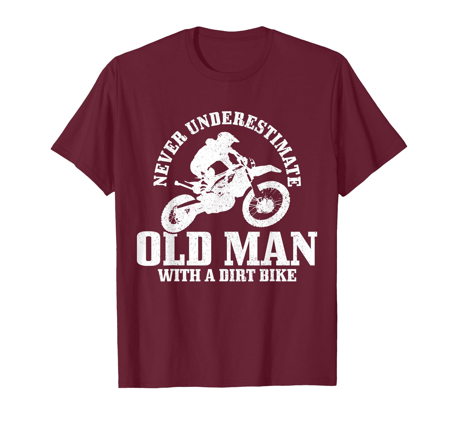 Never Underestimate An Old Man With A Dirt Bike Motocross T-Shirt
