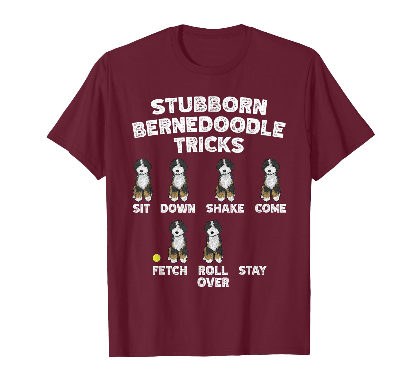Stubborn Bernedoodle Tricks, Bernedoodle Dog T-Shirt