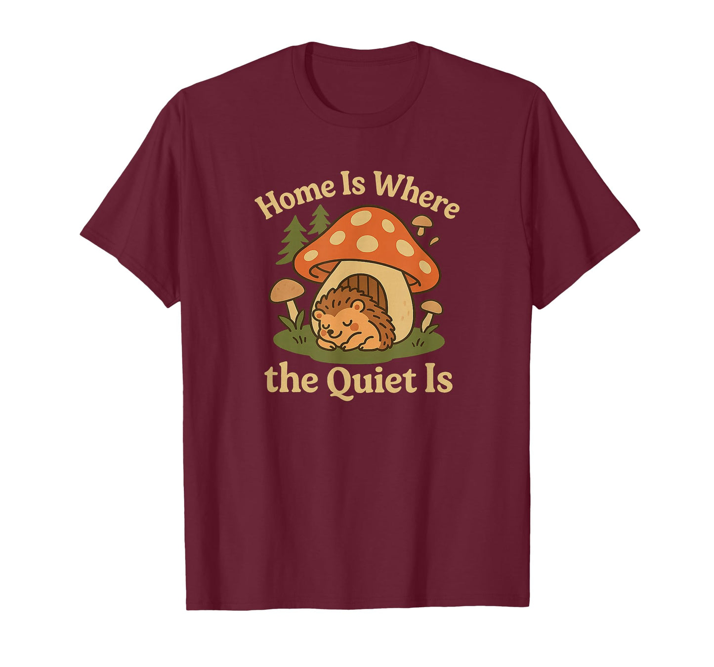 Home is Where The Quiet is Cute Kawaii Hedgehog T-Shirt