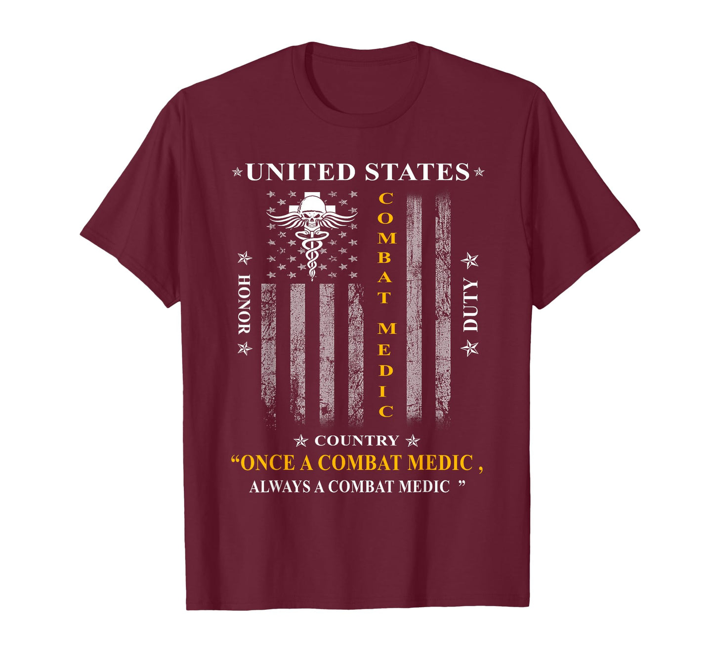Once a Combat Medic, Always a Combat Medic T-Shirt