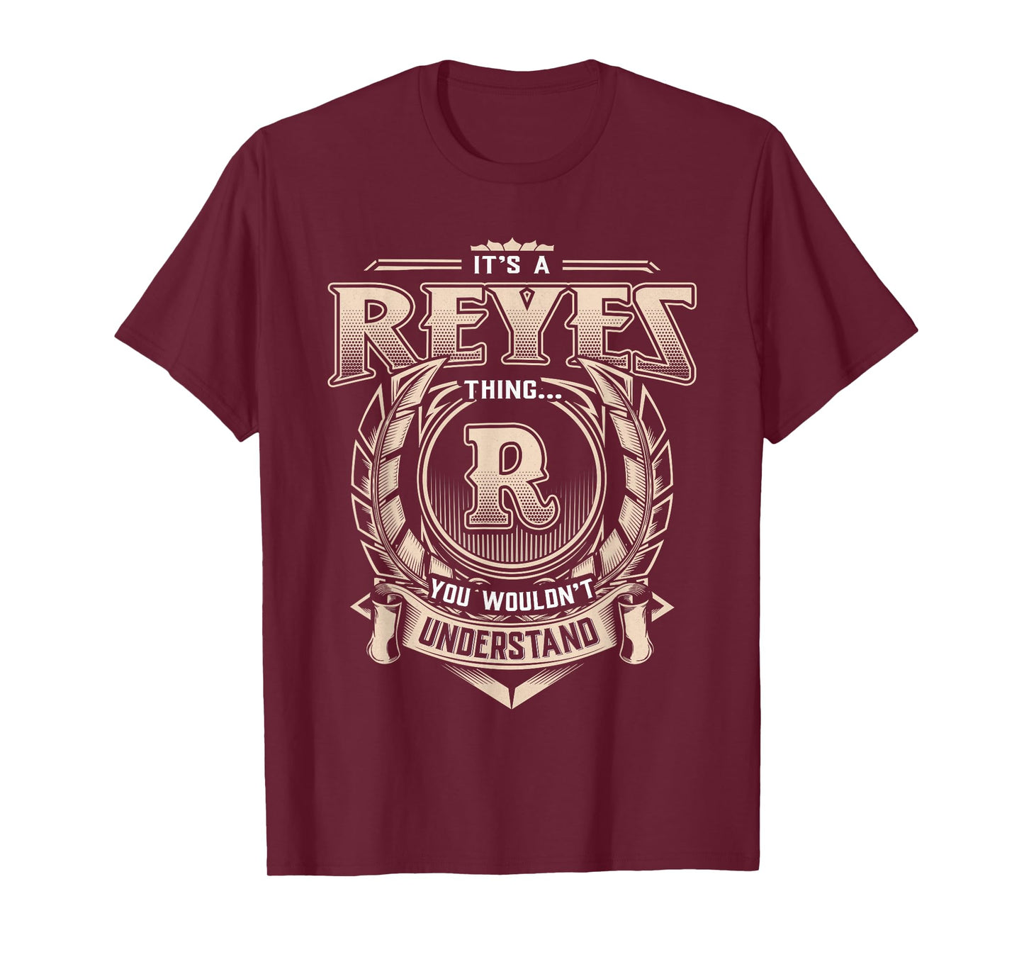 Reyes Last Name Shirt It's A Reyes Thing T-Shirt
