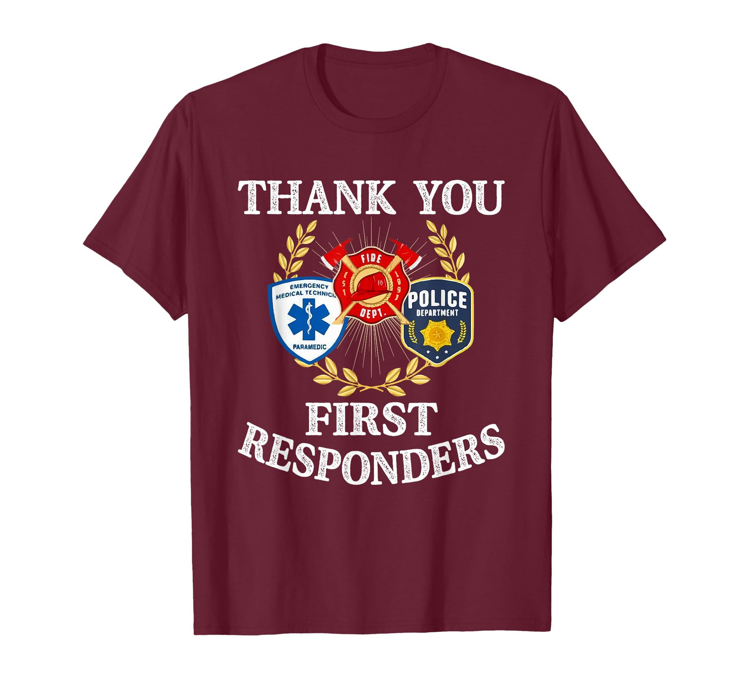 Thank You First EMT Police Firefighter Responder Patriotic T-Shirt