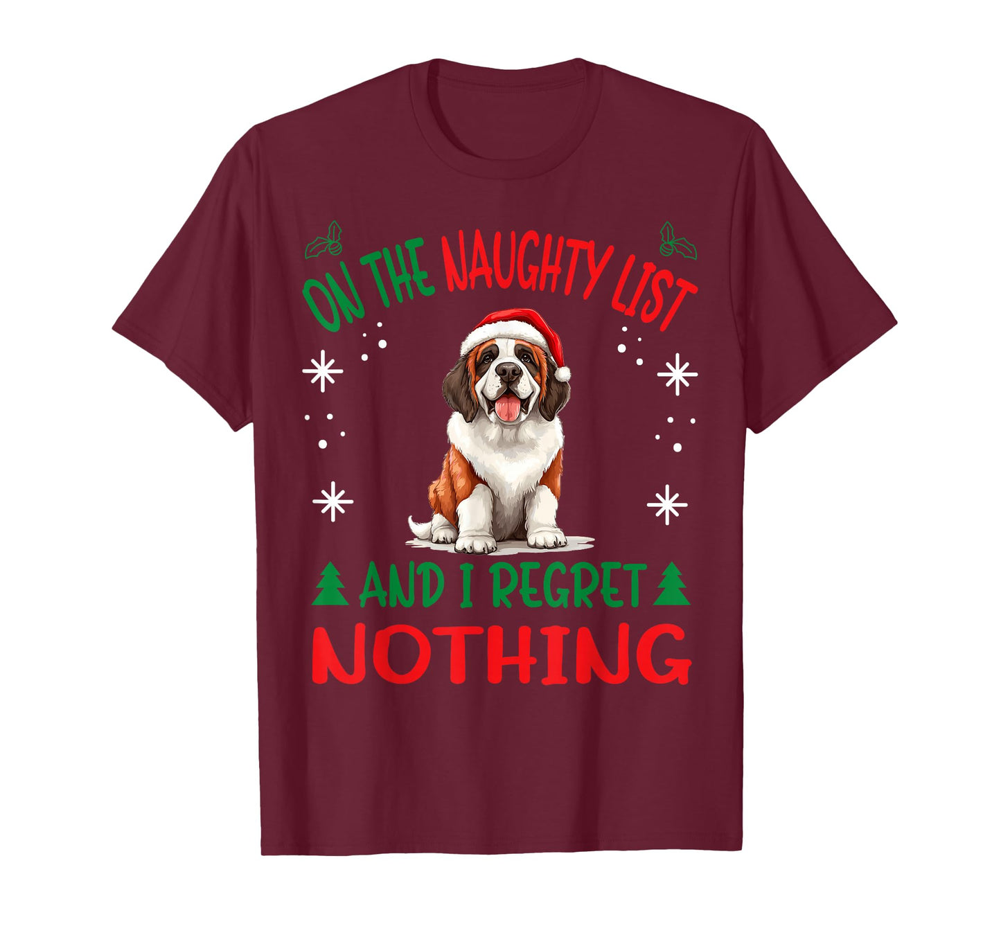 Cute St. Bernard Dog Christmas On The Naughty List and I T-Shirt