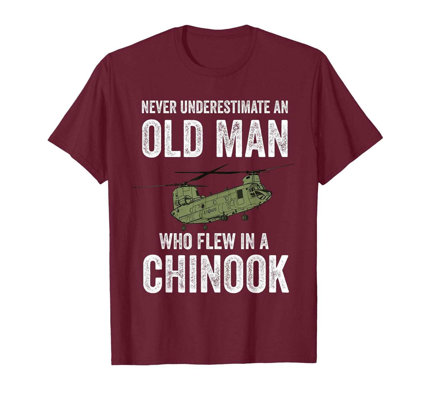Military Aircraft Collection by Zynx An Old Man Who Flew In A CH-47 Chinook Helicopter Veteran T-Shirt, Small